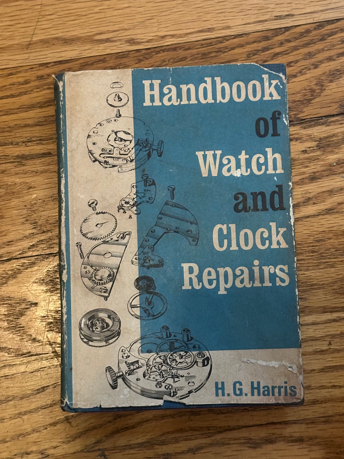 Handbook of Watch & Clock Repairs Revised Edition - H. G. Harris