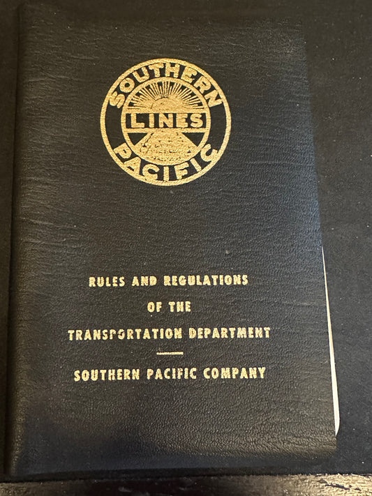 Southern Pacific Railroad Transportation Dept. Rules & Regulations 1969
