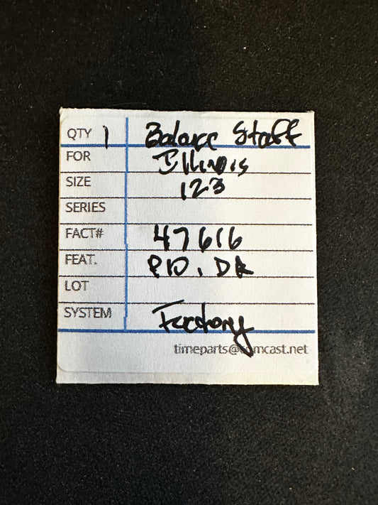 Illinois Factory Balance Staff for 12s Pocket Watch movements No. 47616