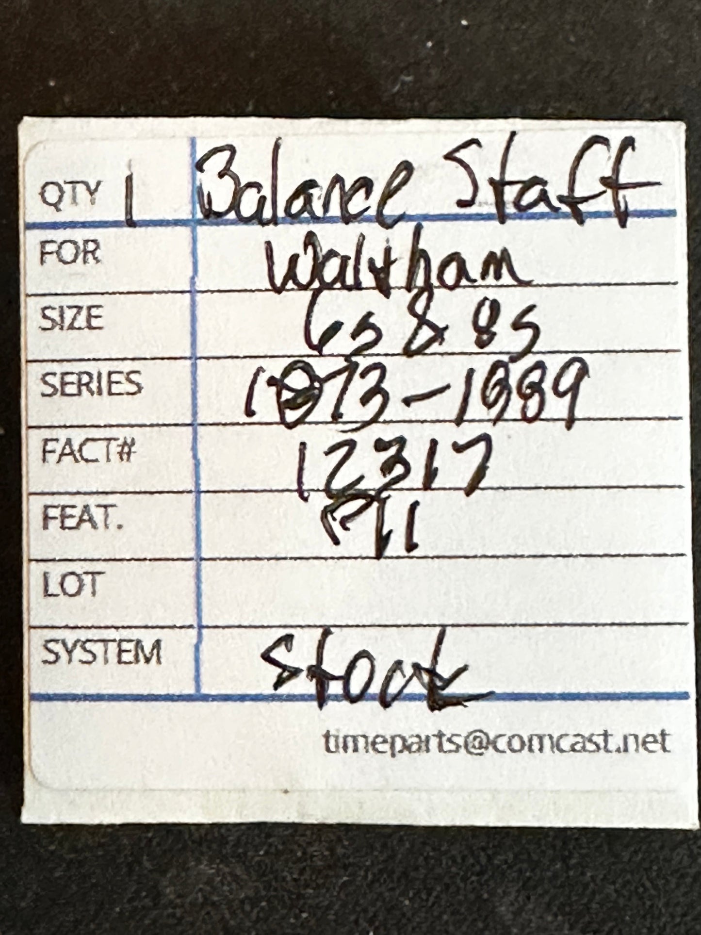 Waltham Factory Balance Staff for 6s & 8s Models 1873 & 1889 No. 12317