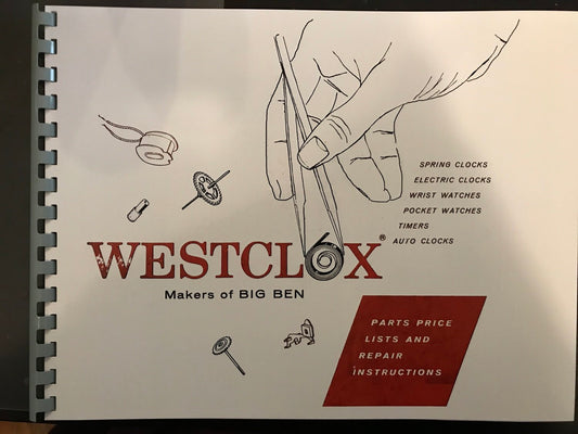 Westclox Parts Catalog and Repair Instructions from the late 1950's - reprint