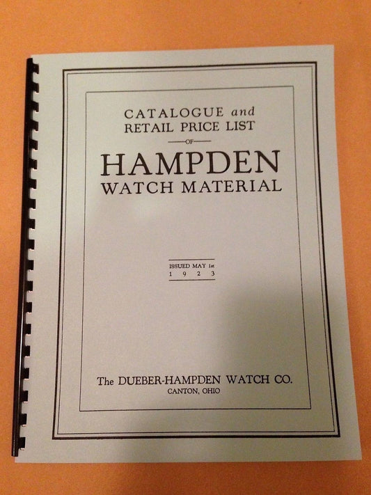 Hampden Watch Material Catalog 1923 Edition - reprint